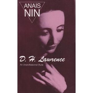 D. H. Lawrence: An Unprofessional Study -- Anaïs Nin